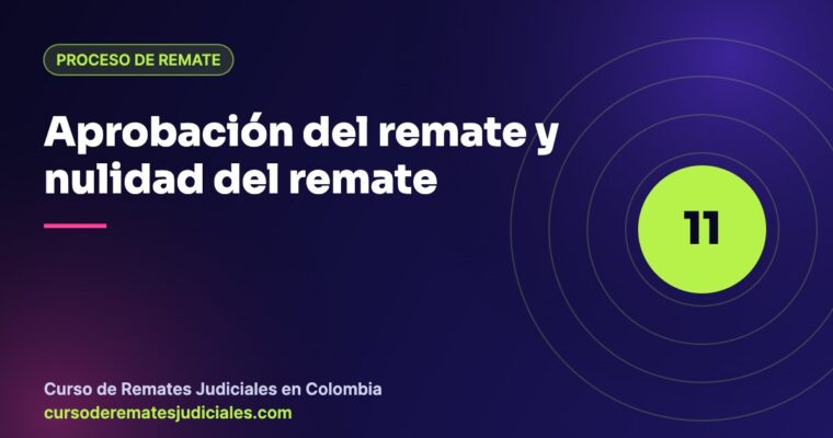 Aprobación del remate judicial: auto aprobatorio del artículo 455 del Código General del Proceso