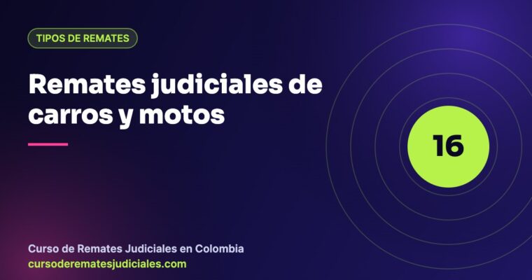 Remates judiciales de carros y motos en Colombia: qué revisar en RUNT y SIMIT